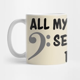 All my treble seemed so far away Mug